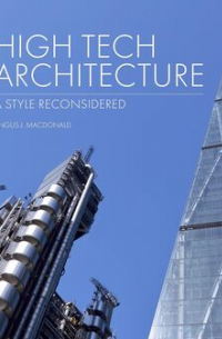 High Tech Architecture: A Style Reconsidered