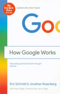 Эрик Шмидт - How Google Works