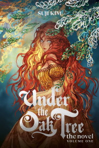 Суджи Ким  - Under the Oak Tree: Volume 1 (Novel)