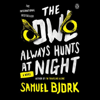 Samuel Bjørk - The Owl Always Hunts at Night