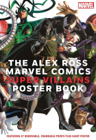 Росс Анвин - The Alex Ross Marvel Comics Super Villains Poster Book