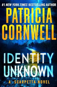 Патрисия Корнуэлл - Identity Unknown