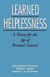  - Learned Helplessness: A Theory for the Age of Personal Control