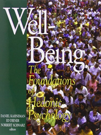  - Well-Being: The Foundations of Hedonic Psychology