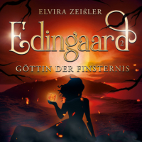 Эльвира Цайсслер - Göttin der Finsternis - Edingaard - Schattenträger Saga, Band 2 (Ungekürzt)