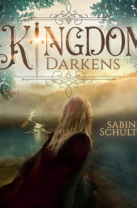 Sabine Schulter - A Kingdom Darkens - Kampf um Mederia, Band 1 (Ungekürzt)