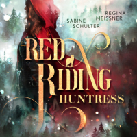  - Red Riding Huntress - Dämmerwald (Ungekürzt)