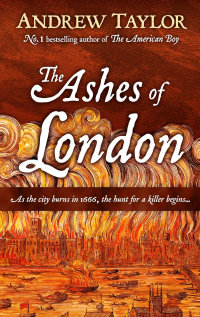 Andrew Taylor - The Ashes of London