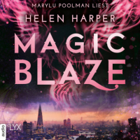 Helen Harper - Magic Blaze - Firebrand-Reihe, Teil 5 (Ungekürzt)