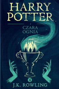Джоан Роулинг - Harry Potter i Czara Ognia