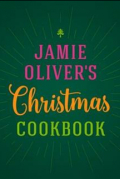 Oliver Jamie - Jamie Oliver&amp;apos;s Christmas Cookbook HB