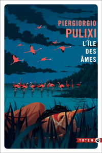 Piergiorgio Pulixi - L'île des âmes