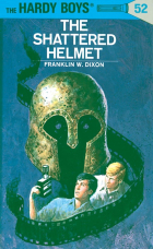 Франклин У. Диксон - The Shattered Helmet