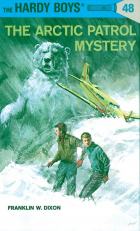 Франклин У. Диксон - The Arctic Patrol Mystery
