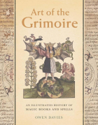 Дэвис О. - Art of the Grimoire: An Illustrated History of Magic Books and Spells
