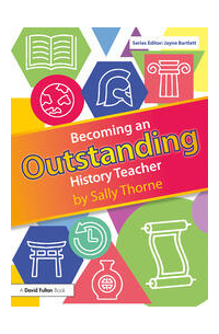 Салли Торн - Becoming an outstanding history teacher