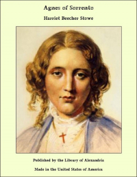 Harriet Beecher Stowe - Agnes of Sorrento