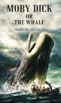 Herman Melville - Moby Dick Or The Whale