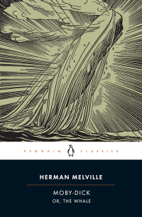 Herman Melville - Moby-Dick or, The Whale