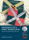 Warwick Louth - Monmouth&#039;s First Rebellion. Later Covenanter Risings, 1660-1685