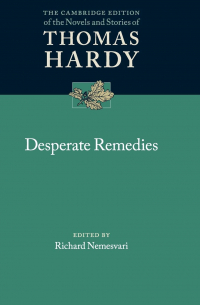 Thomas Hardy - Desperate Remedies