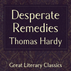 Thomas Hardy - Desperate Remedies