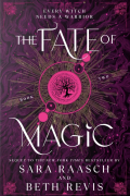  - The Fate of Magic