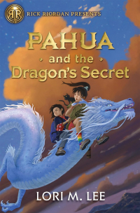 Лори М. Ли - Pahua and the Dragon's Secret