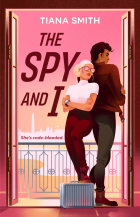 Tiana Smith - The Spy and I