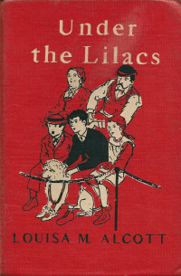 Louisa M. Alcott - Under the Lilacs