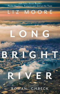 Liz Moore - Long Bright River (German edition)