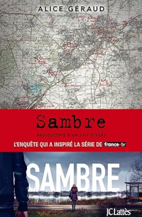 Sambre: Radioscopie d'un fait divers