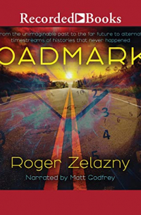 Roger Zelazny - Roadmarks
