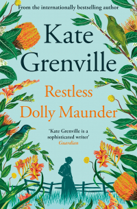Кейт Гренвилл - Restless Dolly Maunder