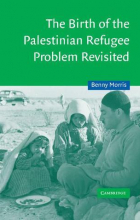 Benny Morris - The Birth of the Palestinian Refugee Problem Revisited