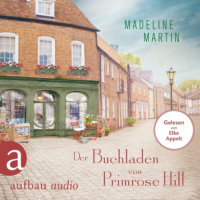 Маделин Мартин - Der Buchladen von Primrose Hill (Gekürzt)