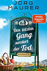 Йорг Маурер - Den letzten Gang serviert der Tod