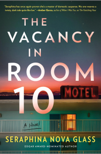 Серафина Нова Гласс - The Vacancy in Room 10