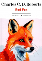 Чарлз Робертс - Red Fox