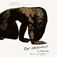 Brian Catling - The Erstwhile