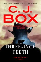 C. J. BOX - Three-Inch Teeth