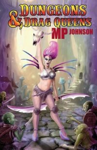 M.P. Johnson - Dungeons & Drag Queens