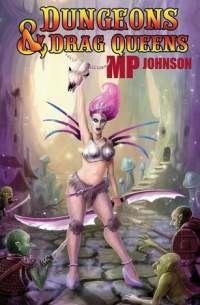 МП Джонсон - Dungeons & Drag Queens