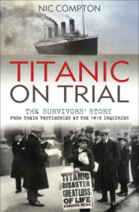 Ник Комптон - Titanic On Trial