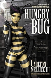 Карлтон Меллик III - Hungry Bug