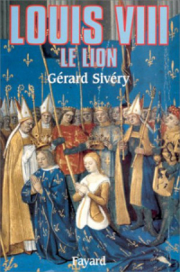 Жерар Сивери - Louis VIII : le Lion