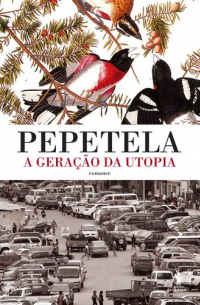 Pepetela - A Geração da Utopia