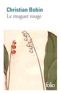 Кристиан Бобен - Le muguet rouge