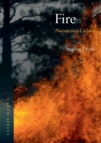 Стивен Дж. Пайн - Fire. Nature and Culture