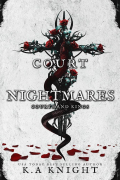 К. А. Найт - Court of Nightmares